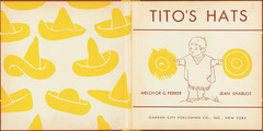Inside front cover and title page for 'Tito's Hats' written by Melchor G. Ferrer.  Illustrations by Jean Charlot.